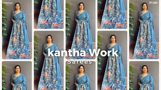 Ep 1189 | Beautiful Kantha Work Sarees | Cloud Dzigns |