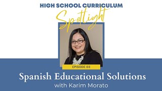 Earn a Credit in Spanish with Spanish Educational Solutions | High School Curriculum Spotlight