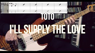 TOTO - I'll Supply The Love (Bass Cover) TABS in Video