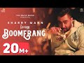 Boomerang (Official Video ) - Sharry Maan | Gora | Nick Dhammu | Rupan Bal