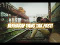 berharap yang tak pasti _SMB x Kompas official music video