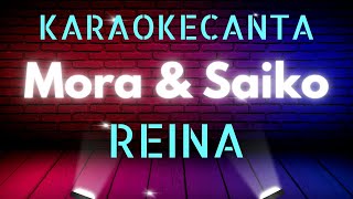 REINA LETRA Saiko, Mora, KARAOKE Lyrics