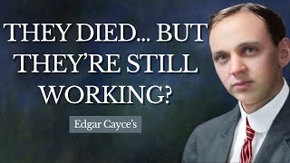 Life After Death: What They're Doing With You Right Now Will Blow Your Mind - Edgar Cayce