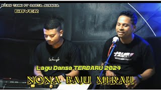 LAGU DANSA TERBARU 2024 || NONA BAJU MERAH || COVER BY_EVAN TAEK FT RAZTA ALEGRIA🎹🎤🎶