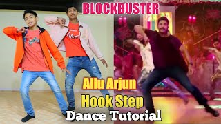 Allu Arjun - BLOCKBUSTER Hook Step Tutorial | Step by Step | Epic Dance | Sarrainodu | ASquare Crew