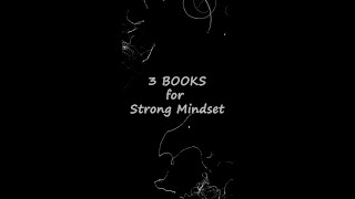 Top 3 BOOKS for STRONG MINDSET | Self Help Books