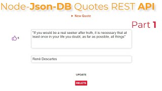 Nodejs Json-DB, Html, css, Javascript Quotes CRUD REST API App Part 1.