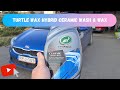 Turtle Wax Hybrid Solutions Ceramic Wash & Wax test