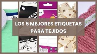 Etiquetas para tejidos: Los 5 mejores etiquetas para tejidos