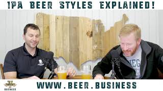 IPA Beer Styles Explained!