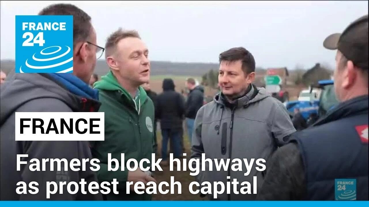 French Farmers Block Highways Around Paris As Protest Reach Capital ...