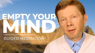 EMPTY YOUR MIND | A Special Teaching and Meditation with Eckhart