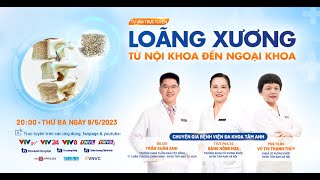 TƯ  VẤN TRỰC TIẾP VỀ BỆNH LOÃNG XƯƠNG