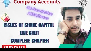 company accounts | Issue of share capital full concept with | One shot | 12\u0026 CA foundation/bcom