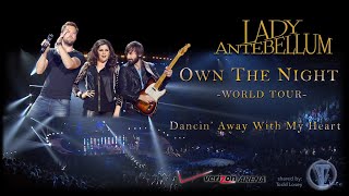 Lady Antebellum - Dancin' Away With My Heart" (Own The Night World Tour Live) 1080p