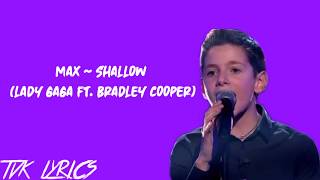 Max - Shallow(LadyGaga Ft. BradleyCooper)| Lyrics | Blind Auditions | The Voice Kids Vlaanderen 2020