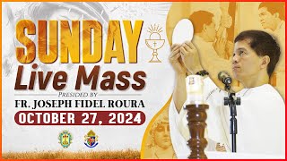 SUNDAY FILIPINO MASS TODAY LIVE || OCTOBER 27, 2024 || FR. JOSEPH FIDEL ROURA