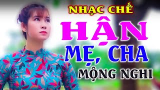 HẬN MẸ, CHA - MỘNG NGHI [ NHẠC CHẾ ] - Nghèo Lỗi Do Ai ???