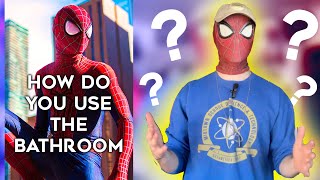 How do you go to the Bathroom in a Spider-Man Suit?? — the most common Spider-Man Suit questions.