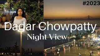 मुंबई दादर चौपाटी|Mumbai Dadar chowpatty|Dadar market|Shivaji park dadar|mumbai Night View 2023