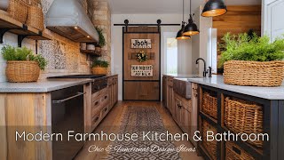 Modern Farmhouse Kitchen \u0026 Bathroom: Chic \u0026 Functional Design Ideas