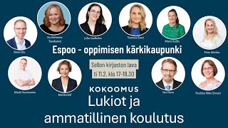 Espoo - oppimisen kärkikaupunki. Osa 3: lukiot ja ammatillinen koulutus