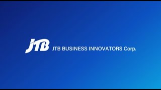 JTBビジネスイノベーターズ　企業PR動画【JTB for Business】