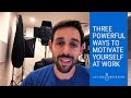 Three Powerful Ways To Motivate Yourself At Work - Jacob Morgan