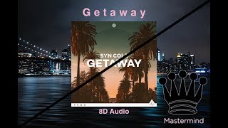 Syn Cole - Getaway (VIP Mix) (8D Audio)