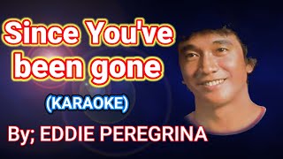 since you've been gone (karaoke) by Eddie Peregrina #OPM.artist..