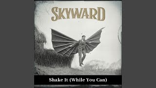 Shake It (While You Can)
