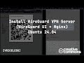 Install WireGuard VPN Server (WireGuard UI + Nginx) Ubuntu 24.04