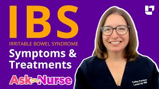 Irritable Bowel Syndrome (IBS): Symptoms & Treatments - Ask A Nurse | @LevelUpRN
