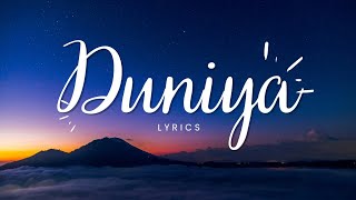Duniya Song  Lyrics With English Translation || Laka Chupi || Lyrics Official