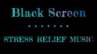 10 Hours Sleep Music | Black Screen Relax and Sleep | Black Screen Stress Relief Music | Deep Sleep