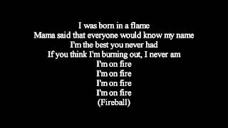 Pitbull Ft. John Ryan - Fireball (Letra - Lyrics)