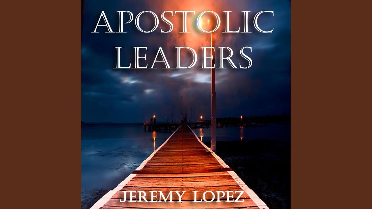 Apostolic Leaders, Pt . 8 - YouTube