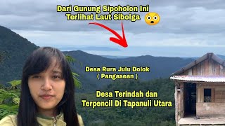 Dari Atas Desa Ini Terlihat Laut Sibolga , Vlog Desa Terpencil dan Terindah di Tapanuli Utara