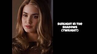 Sunlight In The Shadows/TWILIGHT
