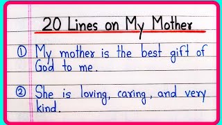 20 lines on My Mother in English | My Mother Essay 20 lines | About My Mother 20 lines Essay Writing