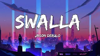 Swalla - Jason Derulo (Lyrics) | Fab Music