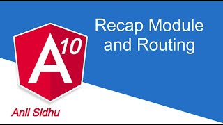 Angular Tutorial # Recap Module and Routing
