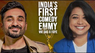 What goes behind winning an International Emmy? | Vir Das | Faye D'Souza