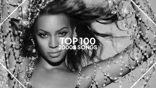 top 100 songs from the 2000s (old version)