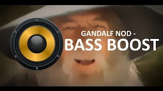 10 HOUR Gandalf Epic Sax Guy Nod - Bass Boosted!!!
