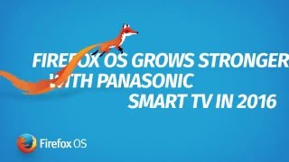 CES: Firefox OS grows stronger with Panasonic Smart TV in 2016