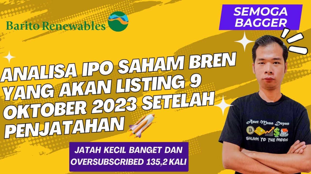 Analisa IPO Saham BREN Yang Akan Listing 09 Oktober 2023 Setelah ...