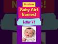 Super Cute Baby Girl Names - Letter V  #babynames #girlnames #boynames