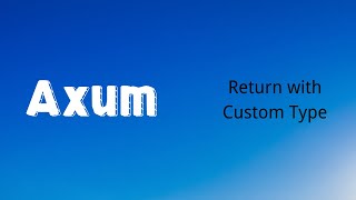 Axum | Return with Custom Type | Rust | Tutorial 31