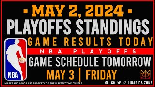 NBA PLAYOFFS STANDINGS TODAY as of MAY 2, 2024 | GAME RESULTS TODAY | GAMES TOMORROW | MAY, 3